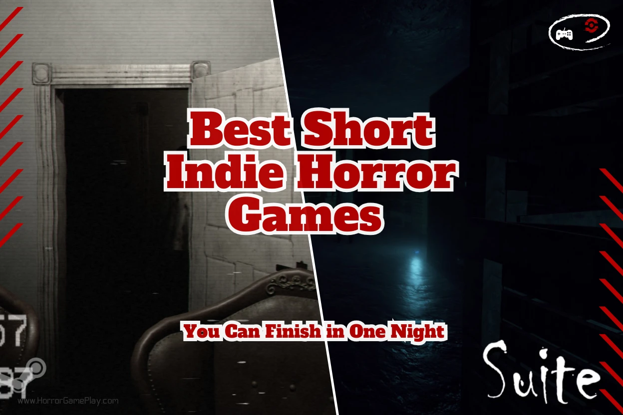 Best Short Indie Horror Games on Steam You Can Finish in One Night